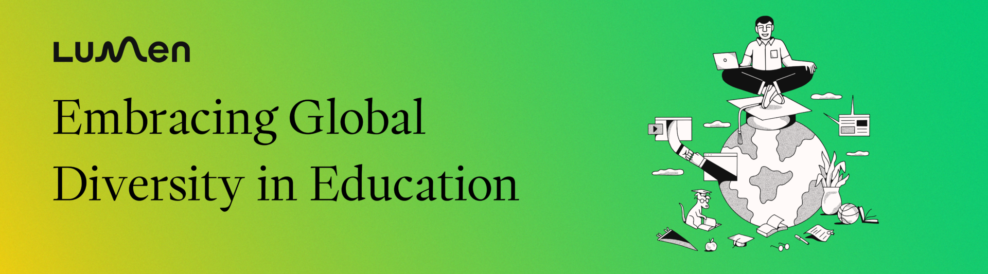 Gradient background with the Lumen logo and the phrase 'Embracing Global Diversity in Education' on the left, and an illustration of a person sitting on a graduation cap atop a globe surrounded by a reading dog, a plant, a basketball, and books.