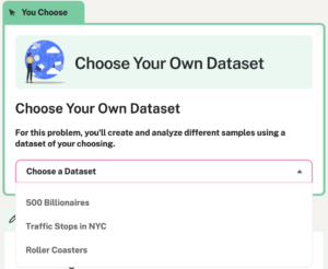 Screenshot of a dropdown menu displaying different options for the “Choose Your Own Dataset” feature.